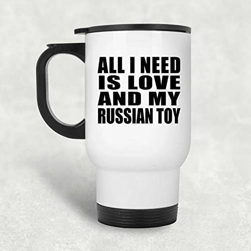 Дизайн: Всичко, което ми трябва, Е Любовта И Моята Руска Играчка, Бяла Чаша за Пътуване, 14 мл, Чаша от Неръждаема