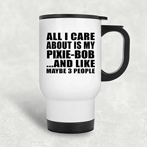 Дизайн: Всичко, за което не ми Пука, Това е Моят Pixie-Боб, Бяла Пътна Чаша, 14 мл, Чаша от неръждаема стомана