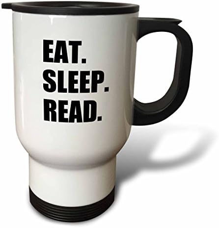 3dRose Eat Sleep Read Забавен Подарък за любителите на четене, bookworms и най-Запалените Читатели, Пътна Чаша, 14 Грама, Неръждаема Стомана