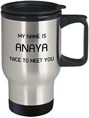 Уникален подарък За Anaya, 14 грама, Изолирано Пътна Чаша, Вдъхновяващи Чаша За Сарказъм - Името на лицето